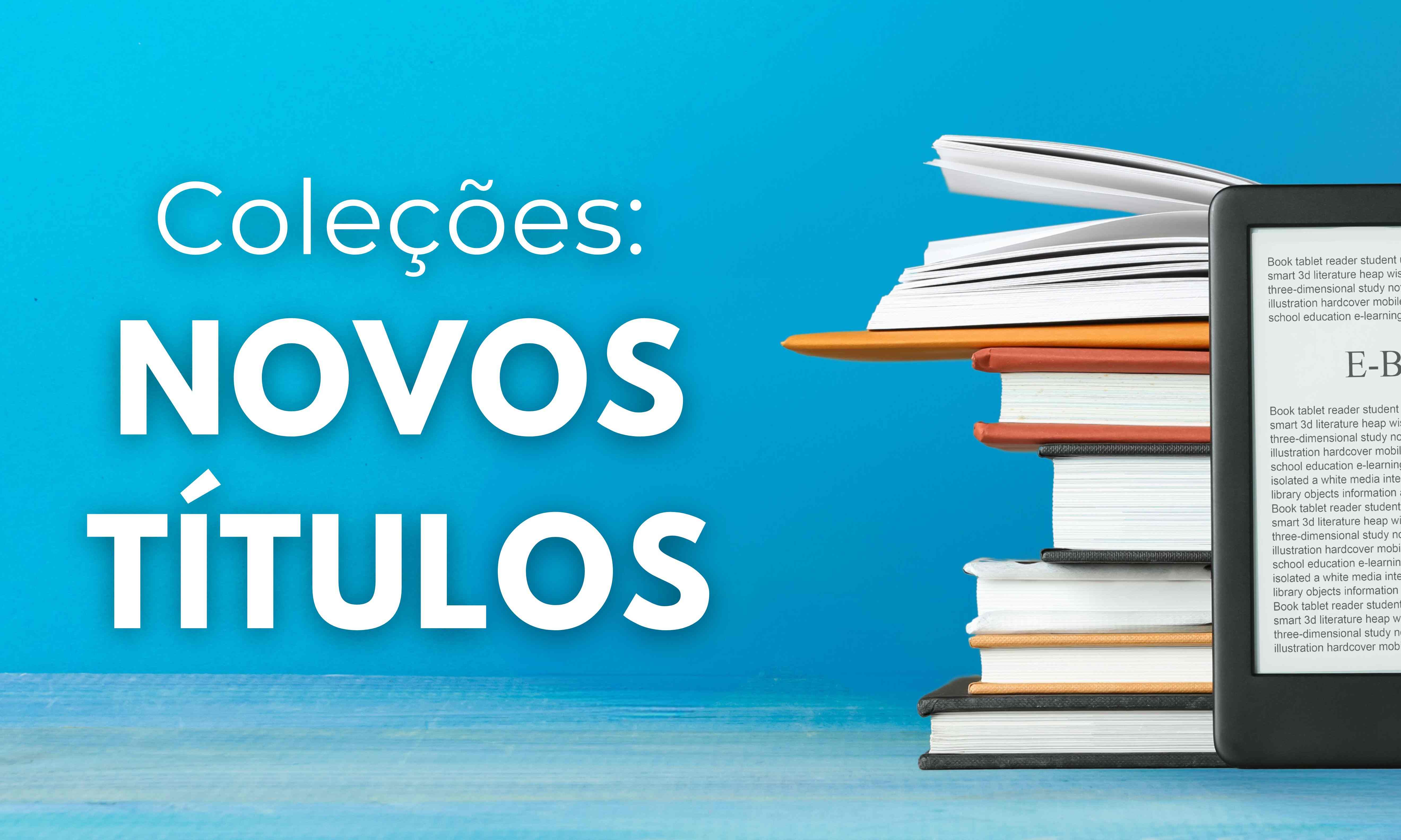 Coleções: Novos títulos