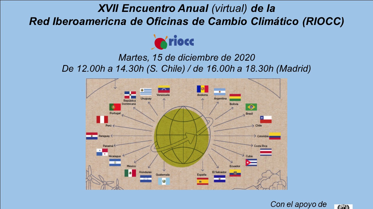 XVII Encuentro Anual de la Red Iberoamericana de Oficinas de Cambio Climático (RIOCC)