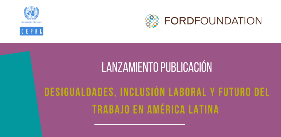 texto con invitación al lanzamiento de la publicación en fondo morado y verde con letras blancas y amarillas con logo CEPAL y Fundación FORD