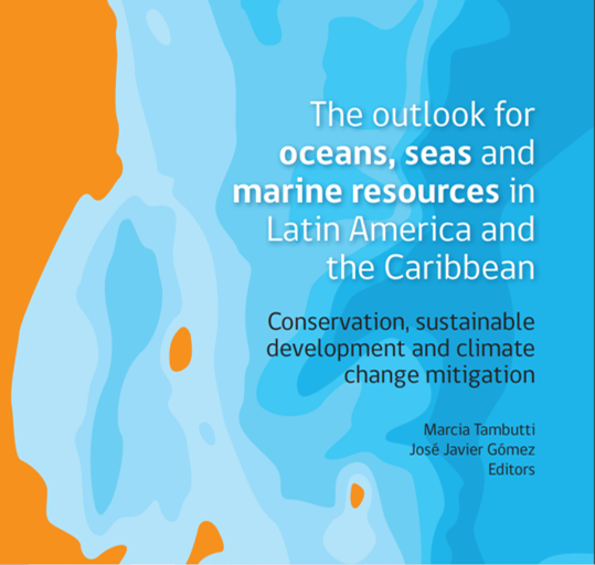 El panorama de los océanos, mares y los recursos marinos en America Latina y el Caribe