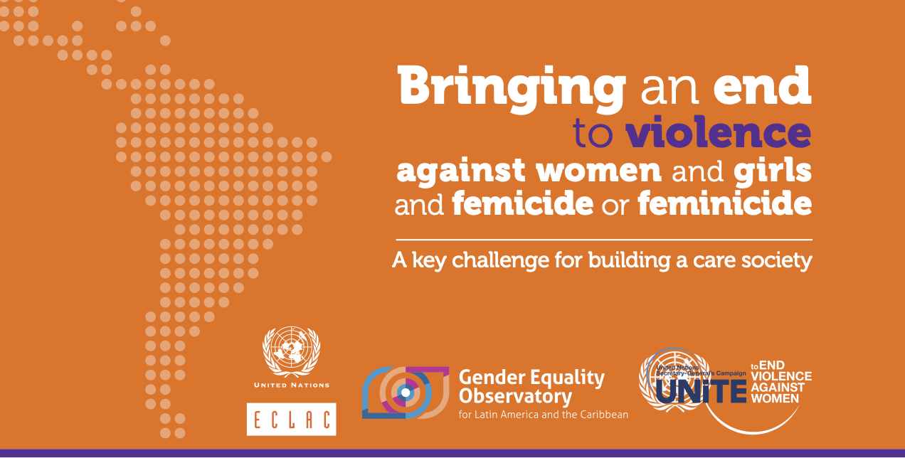 Bringing an end to violence against women and girls and femicide or feminicide: A key challenge for building a care society