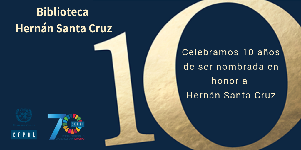 Biblioteca de la CEPAL en Santiago celebra 10 años desde que fue nombrada en honor a chileno Hernán Santa Cruz