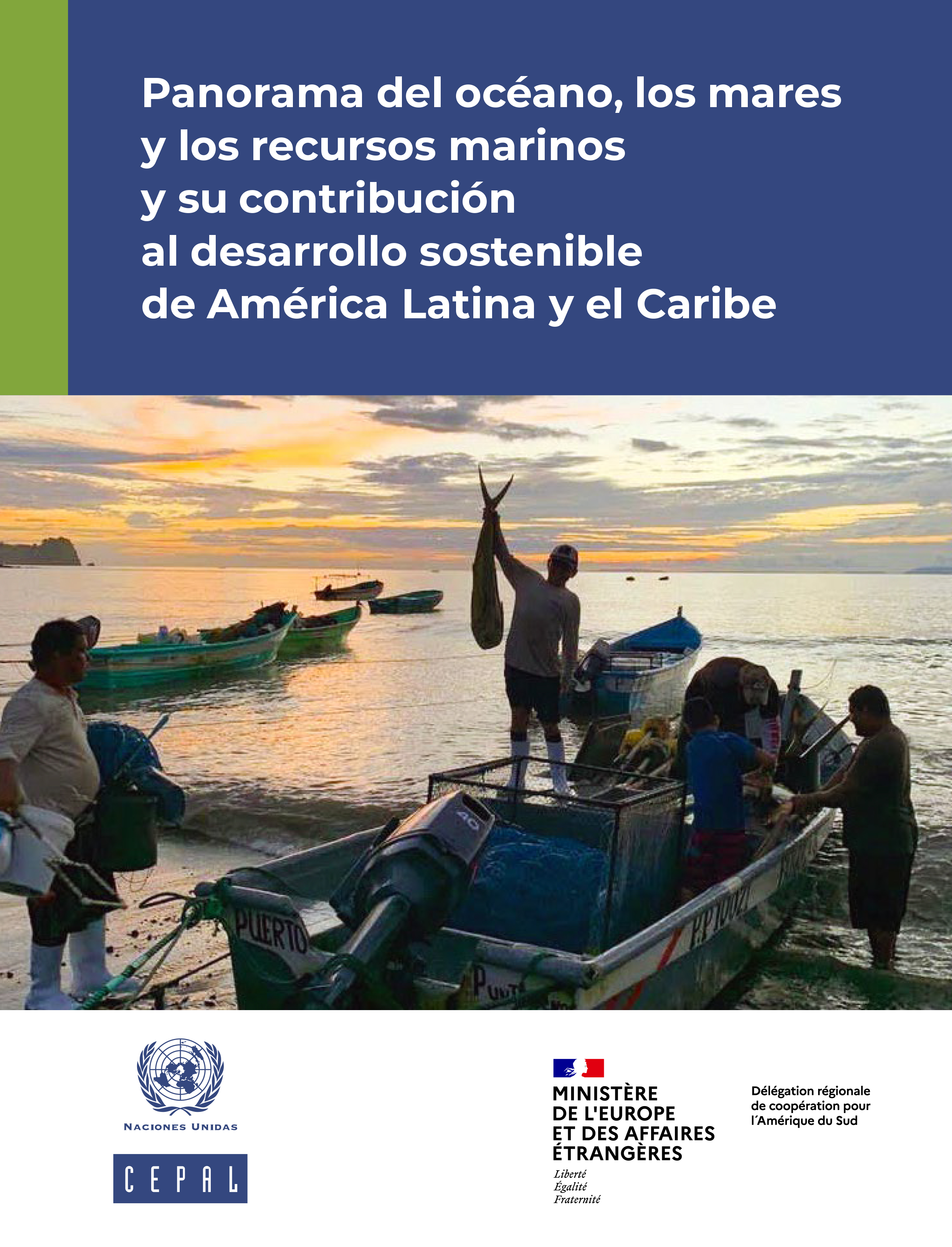 Panorama del océano, los mares y los recursos marinos y su contribución al desarrollo sostenible de América Latina y el Caribe