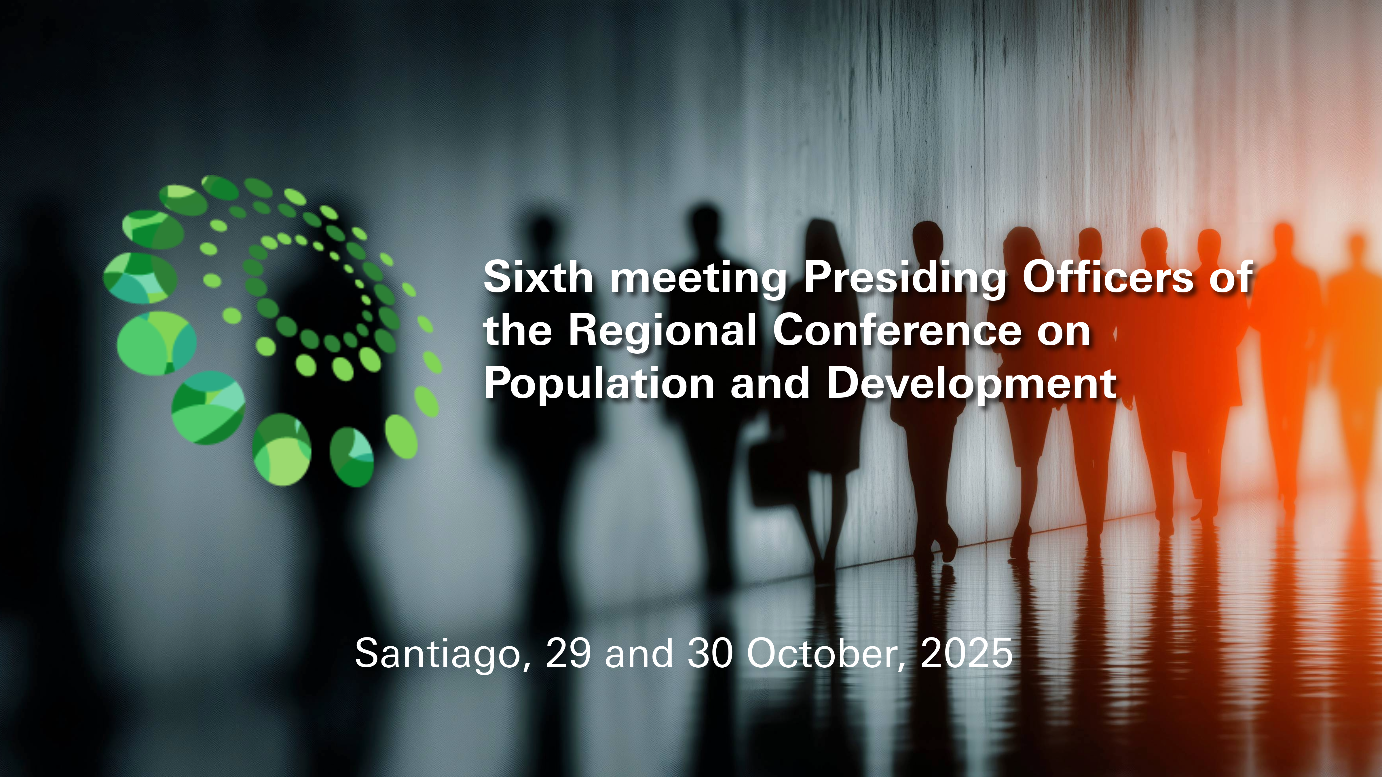 Banner Sixth meeting Presiding Officers of the Regional Conference on Population and Development