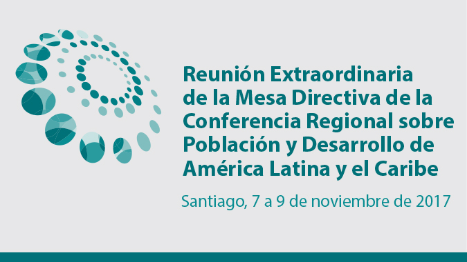 Banner reunión extraordinaria de la mesa directiva de la Conferencia Regional sobre Población y Desarrollo de América Latina y el Caribe.