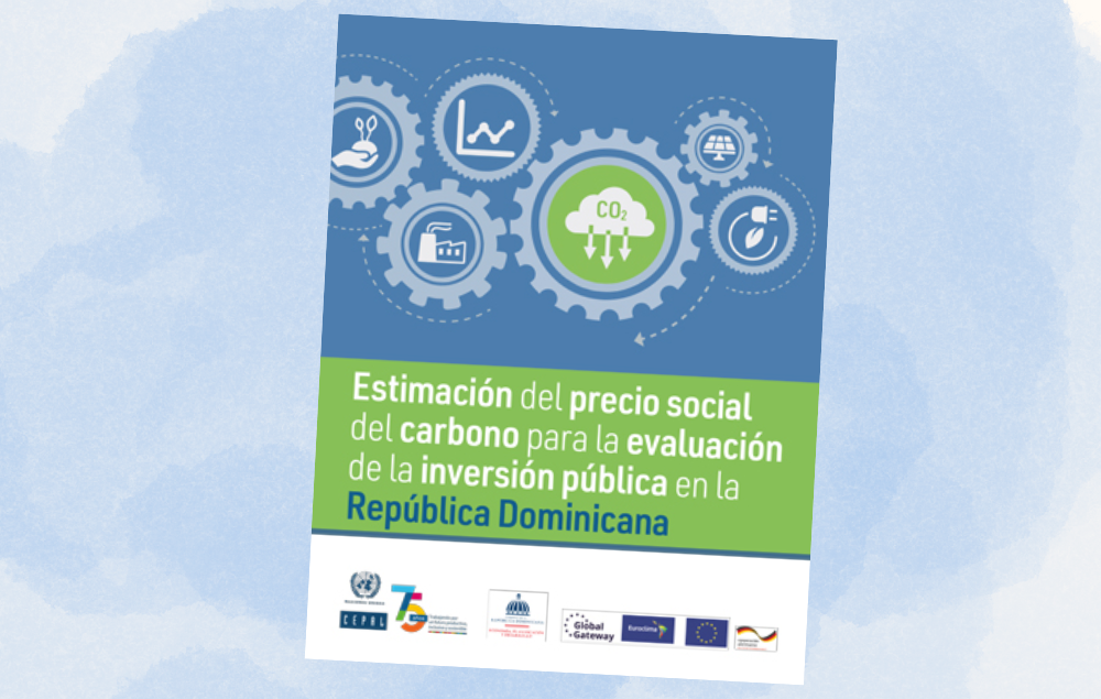 Estimación del precio social del carbono para la evaluación de la inversión pública en la República Dominicana