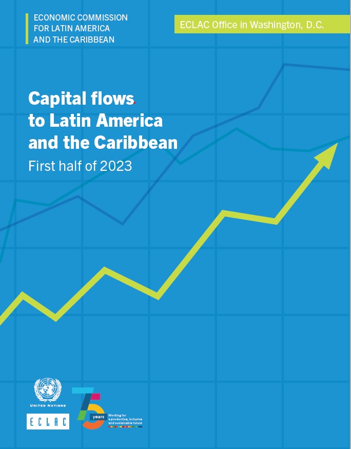 Capital Flows to LAtin America and the Caribbean - First Half 2023