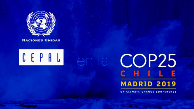 CEPAL en 25 Conferencia de las Partes