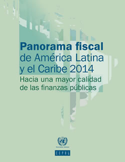 The ECLAC document Fiscal Panorama of Latin America and the Caribbean 2014 will be presented during the XXVI Regional Seminar on Fiscal Policy.