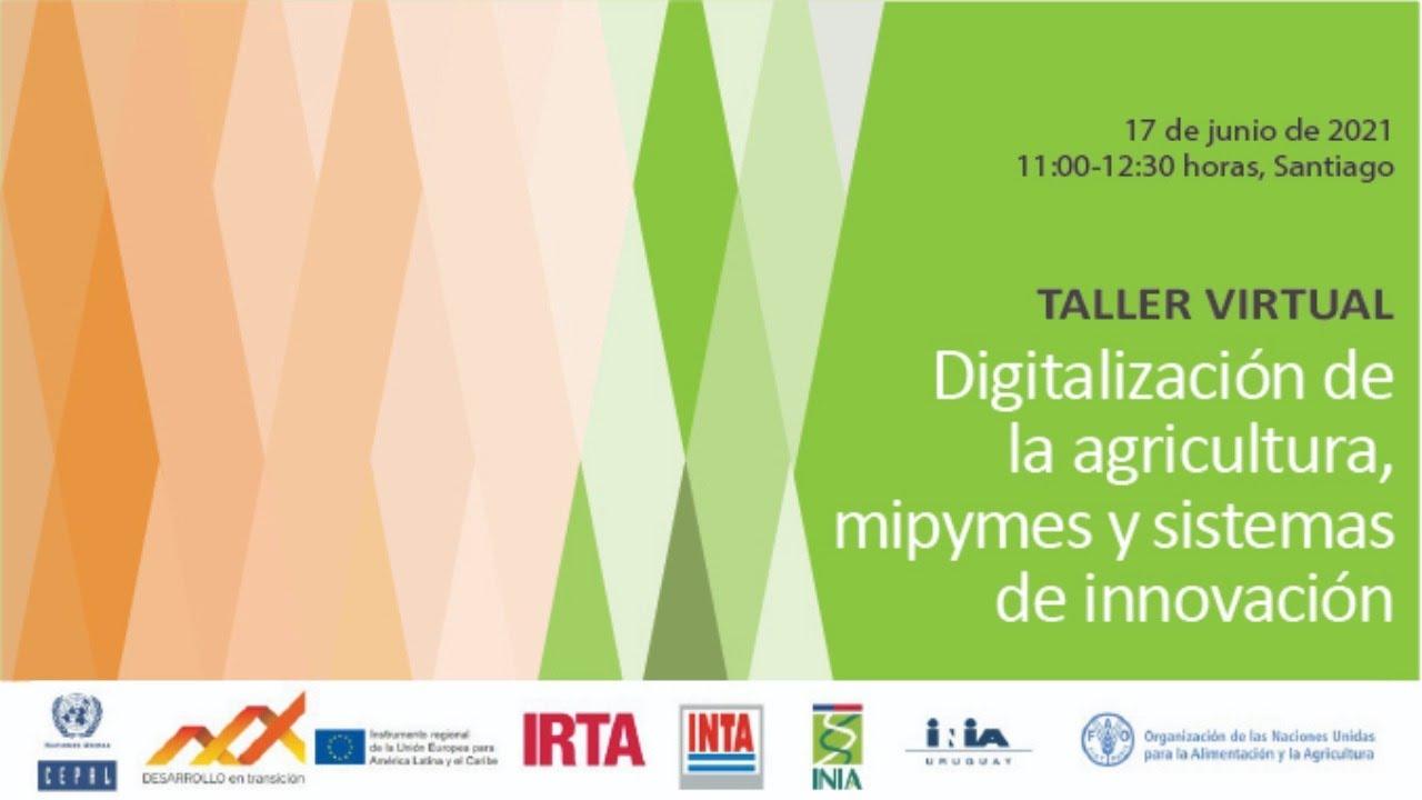 Taller Digitalización de la agricultura, mipymes y sistemas de innovación