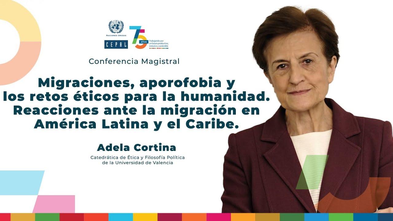 Conferencia Magistral de Adela Cortina - 75⁰ Aniversario de la CEPAL