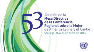 Quincuagésima tercera reunión de la Mesa Directiva de la Conferencia Regional sobre la Mujer de América Latina y el Caribe