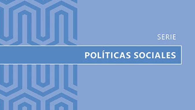 Serie Políticas sociales