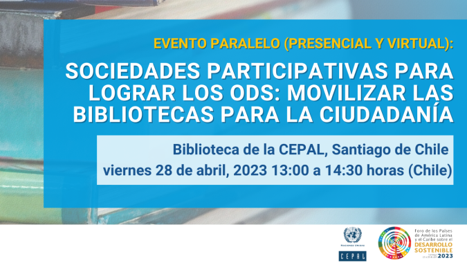 Sociedades participativas para lograr los ODS:  evento paralelo en el marco del Foro Regional de los Países de América Latina y el Caribe 2023 