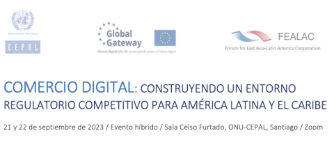 Comercio digital: Construyendo un entorno regulatorio competitivo para América Latina y el Caribe