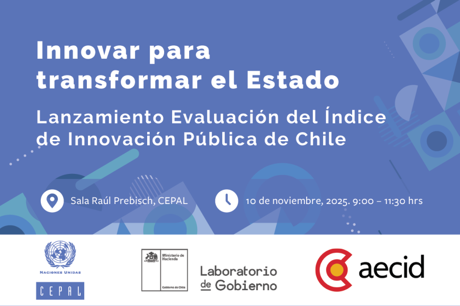 Innovar para transformar el Estado: Lanzamiento Evaluación del Índice de Innovación Pública de Chile