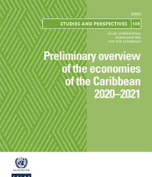 Preliminary overview of the economies of the Caribbean 2020–2021