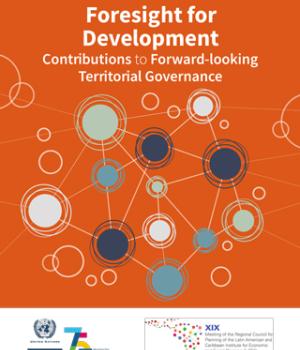 Foresight for Development: contributions to Forward-looking Territorial Governance