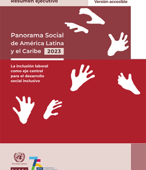 Panorama Social de América Latina y el Caribe, 2023. Versión accesible
