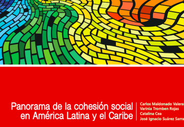 Seminario de lanzamiento del informe Panorama de la cohesión social en América Latina y el Caribe