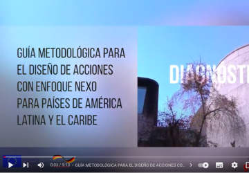 Guía Metodológica para el diseño de acciones con enfoque nexo para países de ALC: diagnóstico